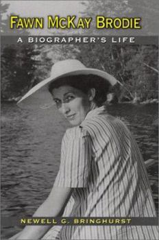 Hardcover Fawn McKay Brodie: A Biographer's Life Book