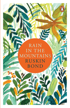 Paperback Rain in the Mountains: Notes from the Himalayas Book