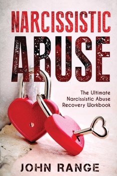 Paperback Narcissistic Abuse: The Ultimate Narcissistic Abuse Recovery Workbook Book