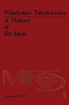 Paperback A History of Six Ideas: An Essay in Aesthetics Book