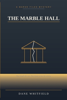 Paperback The Marble Hall: The Marsh Files, Book 4 Book