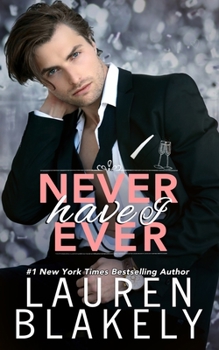 Never Have I Ever - Book #2 of the Always Satisfied