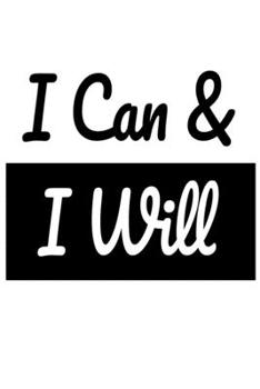 Paperback I Can & I Will: Motivational College ruled composition notebook for boys and girls Book
