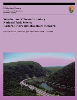 Paperback Weather and Climate Inventory National Park Service Eastern Rivers and Mountains Network Book