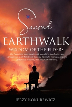 Paperback Sacred EarthWalk: Wisdom of the Elders Book