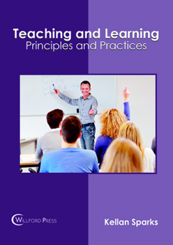 Teaching and Learning: Principles and Practices