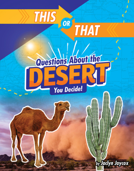 Hardcover This or That Questions about the Desert: You Decide! Book