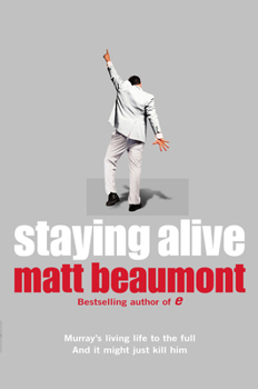 Paperback Staying Alive. Matt Beaumont Book