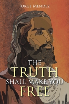 Paperback The Truth Shall Make You Free Book