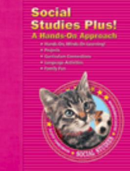 Hardcover Social Studies 2003 Social Studies Plus! a Hands-On Approach Grade K Book