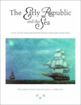 Hardcover The Early Republic and the Sea Book