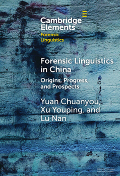 Hardcover Forensic Linguistics in China: Origins, Progress, and Prospects Book