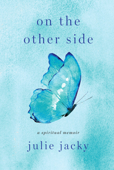 Hardcover On the Other Side: A Spiritual Memoir Book