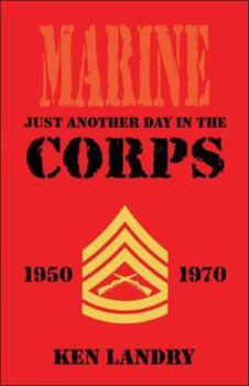 Paperback Just Another Day in the Corps Book