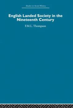 Paperback English Landed Society in the Nineteenth Century Book