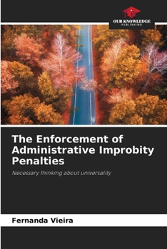 Paperback The Enforcement of Administrative Improbity Penalties Book