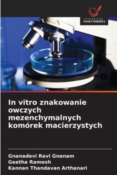 In vitro znakowanie owczych mezenchymalnych komórek macierzystych (Polish Edition)