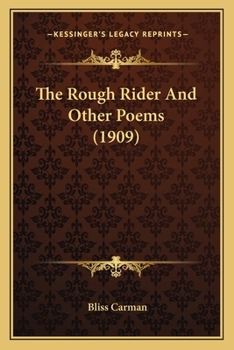Paperback The Rough Rider and Other Poems (1909) the Rough Rider and Other Poems (1909) Book