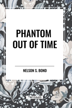 Paperback Phantom Out of Time Book