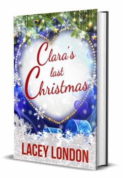 Clara's Last Christmas : (Clara Andrews Series - Book 9) - Book #9 of the Clara Andrews