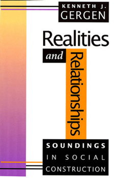 Paperback Realities and Relationships: Soundings in Social Construction Book