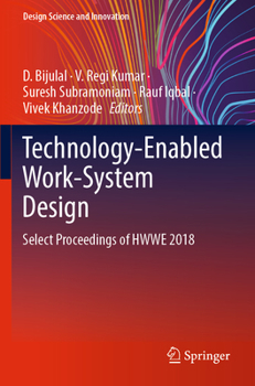 Paperback Technology-Enabled Work-System Design: Select Proceedings of Hwwe 2018 Book