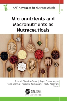 Hardcover Micronutrients and Macronutrients as Nutraceuticals Book
