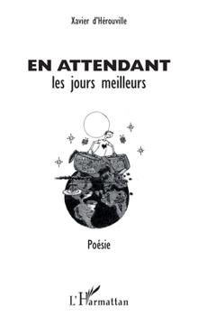 Paperback En attendant les jours meilleurs [French] Book