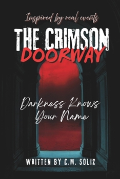 Paperback The Crimson Doorway: Darkness Knows Your Name Book