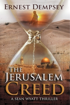 Paperback The Jerusalem Creed: A Sean Wyatt Thriller Book