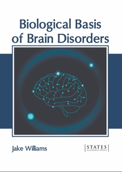 Hardcover Biological Basis of Brain Disorders Book