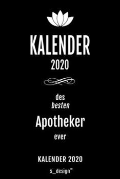 Kalender 2020 für Apotheker: Wochenplaner / Tagebuch / Journal für das ganze Jahr: Platz für Notizen, Planung / Planungen / Planer , Erinnerungen und Sprüche (German Edition)