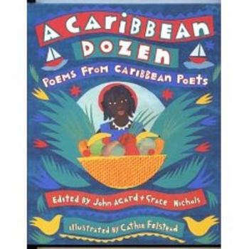 Hardcover A Caribbean Dozen: Poems from Caribbean Poets Book