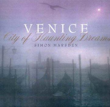 Hardcover Venice: City of Haunting Dreams Book