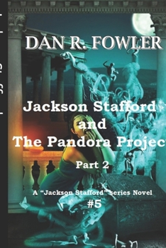 Paperback Jackson Stafford and the Pandora Project: part 2 Book