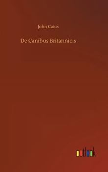Hardcover De Canibus Britannicis Book