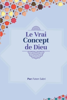 Paperback Le Vrai Concept de Dieu [French] Book