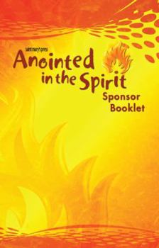 Paperback Anointed in the Spirit Sponsor Booklet (Ms) Book