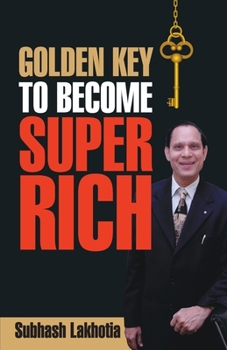 Paperback Golden Key To Become Super Rich Book