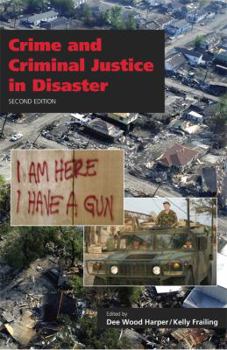 Crime and Criminal Justice in Disaster