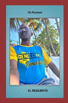 Paperback YG Plunkett: El Resiliente: La utilidad de la virtud [Spanish] Book