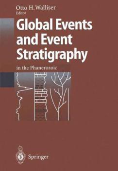 Hardcover Global Events and Event Stratigraphy in the Phanerozoic: Results of the International Interdisciplinary Cooperation in the Igcp-Project 216 Global Bio Book