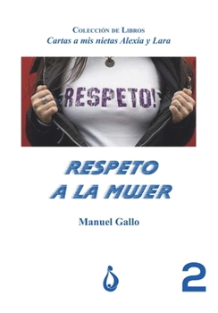 Paperback Respeto a la mujer [Spanish] Book