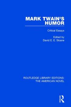 Hardcover Mark Twain's Humor: Critical Essays Book