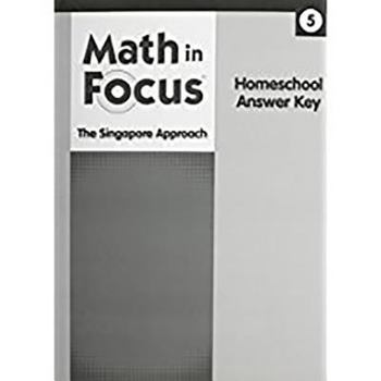 Paperback Math in Focus: Singapore Math Homeschool Answer Key Grade 5 Book