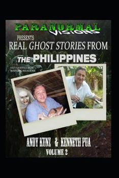 Paperback Paranormal Visions Presents REAL GHOST Stories From The PHILIPPINES Book