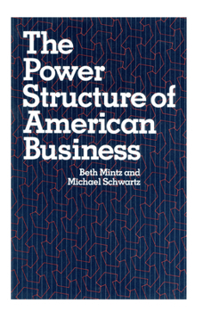 Paperback The Power Structure of American Business Book