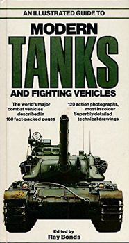 Hardcover An Illustrated Guide to Modern Tanks and Fighting Vehicles Book