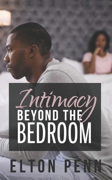 Paperback Intimacy Beyond the Bedroom Book