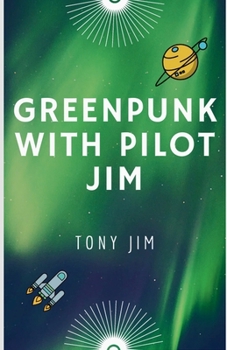 Paperback Greenpunk with Pilot Jim Book